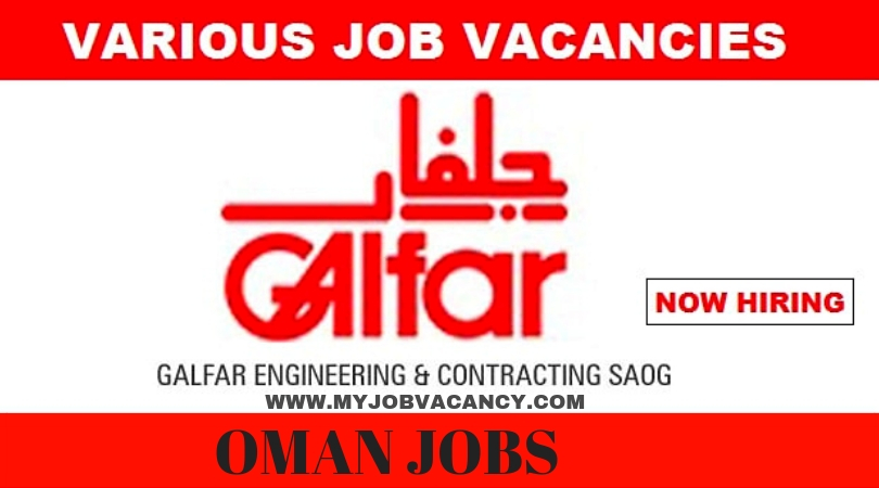 Galfar Oman Job Vacancies Get Latest Galfar Oman Job Vacancies