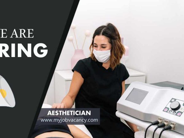 Aesthetician latest job vacancy