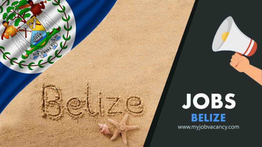 Belize latest job vacancies