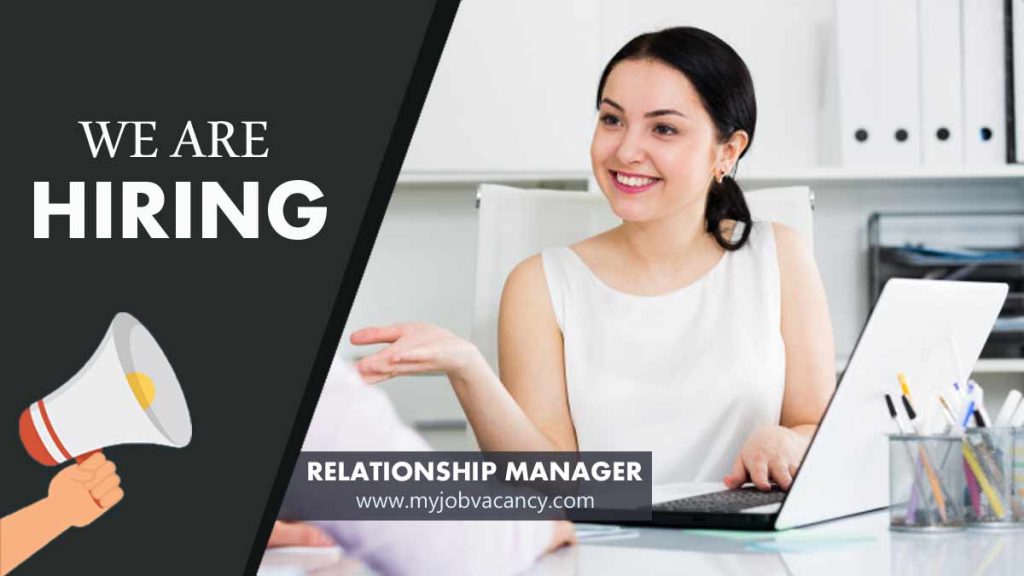 Relationship Manager Job Vacancy My Job Vacancy Offers Latest Jobs