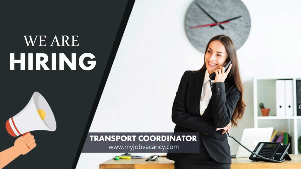 Transport Coordinator job vacancy