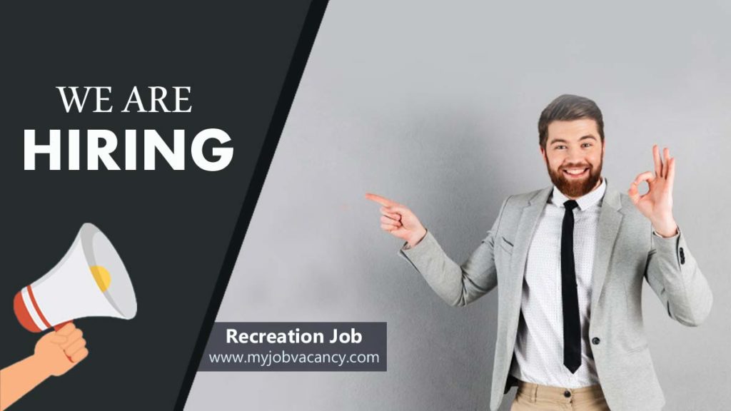 recreation latest job vacancy