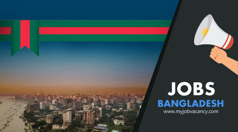 Bangladesh latest job vacancies